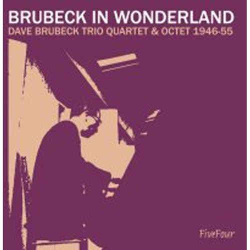 Dave Brubeck Trio Quartet & Octet - Brubeck In Wonderland