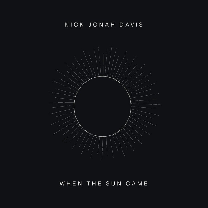 Nick Jonah Davis - When The Sun Came