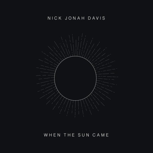 Nick Jonah Davis - When The Sun Came