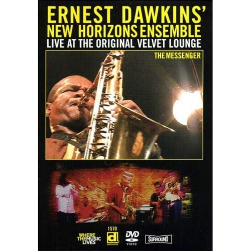 Ernest Dawkins' New Horizons Ensemble - Live At The Original Velvet Lounge