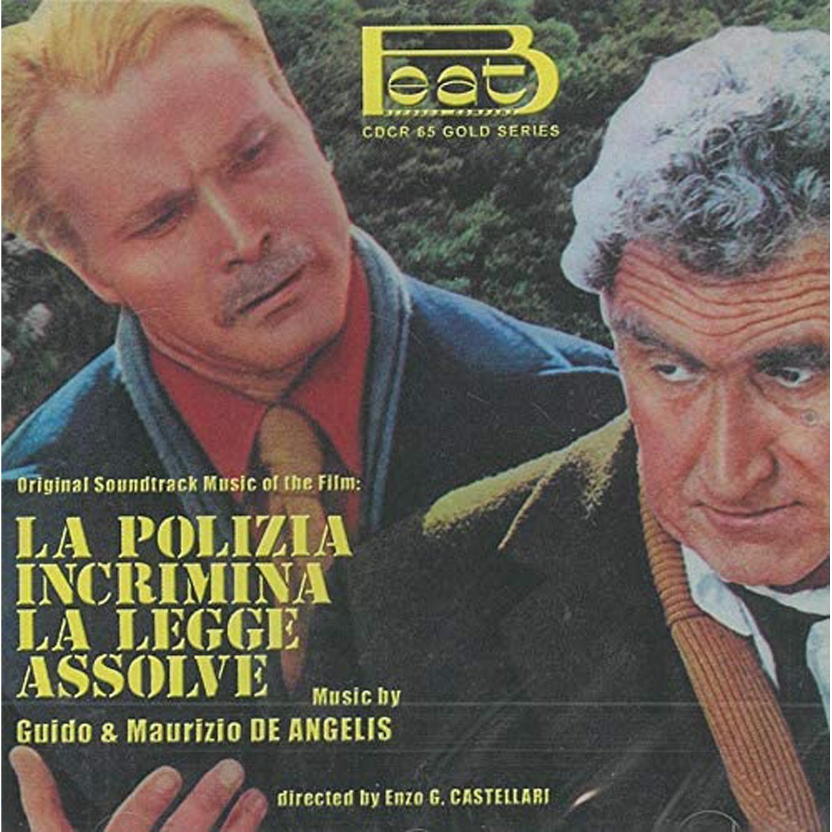 Guido & Maurizio De Angelis - La Polizia Incrimina La Legge Assolve