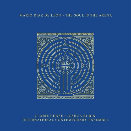 Mario Diaz De León - Soul Is The Arena