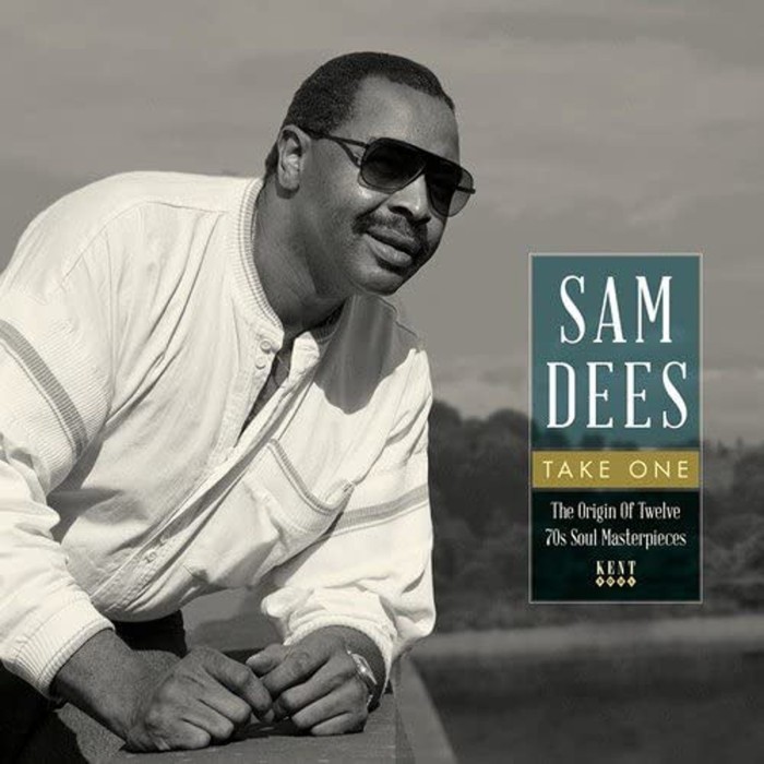 Sam Dees - Take One - The Origin Of Twelve 70's Soul Masterpieces