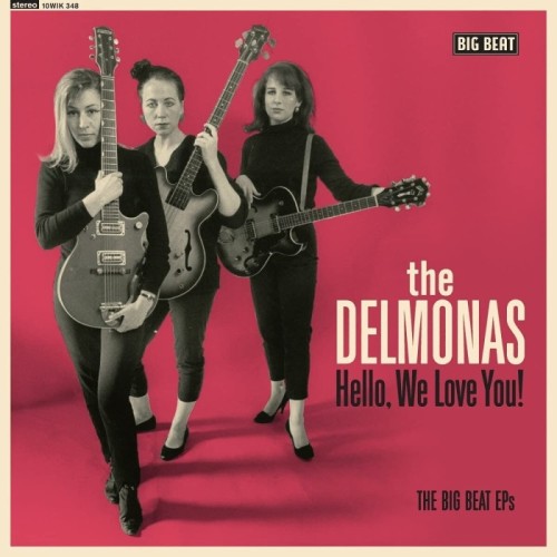 Delmonas - Hello, We Love You! The Big Beat (Ep)