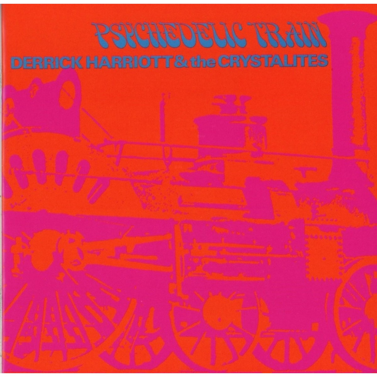 Derrick Harriott & The Crystalites - Psychedelic Train (Expanded Edition)