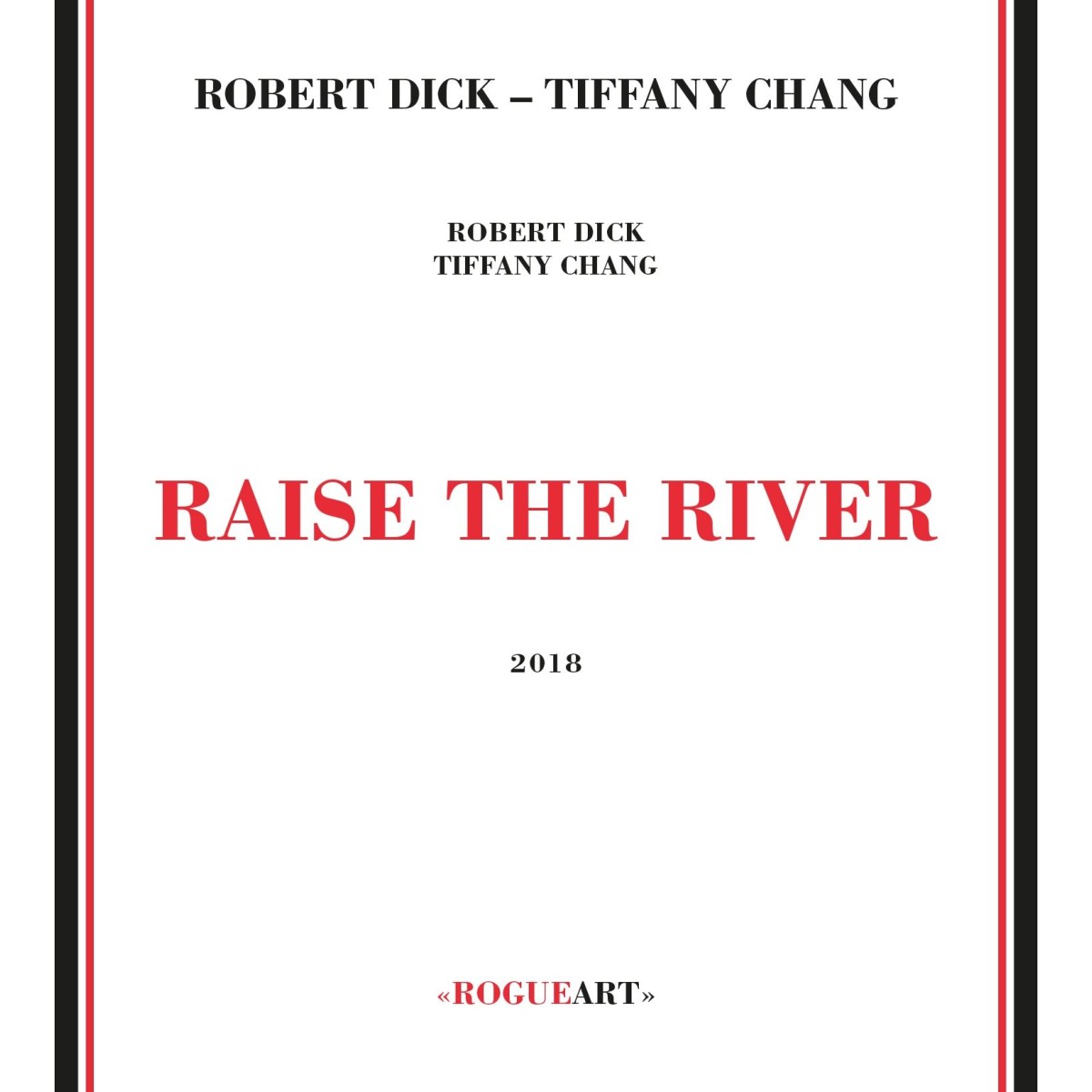 Robert Dick & Tiffany Chang - Raise The River