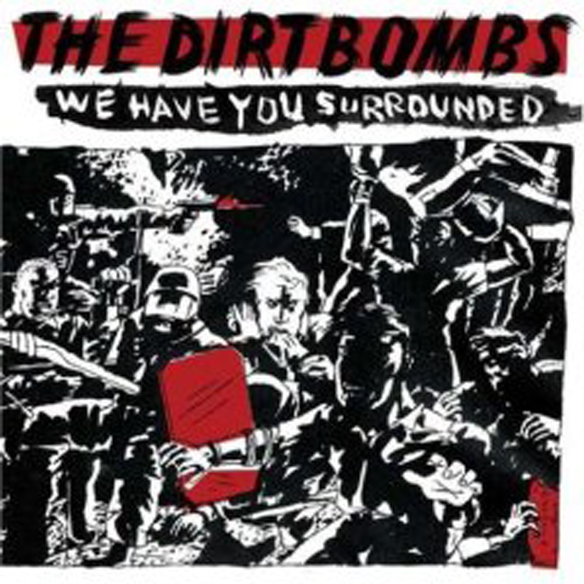 Dirtbombs - We Have You Surrounded