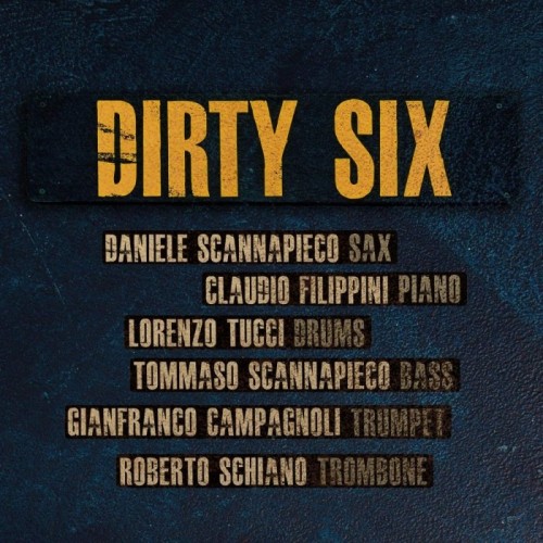 Dirty Six - Dirty Six