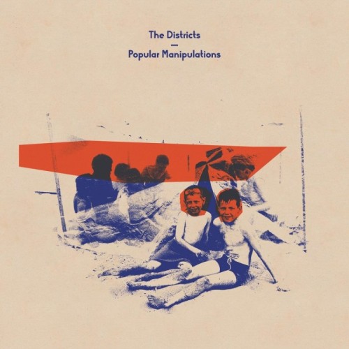 The Districts - Popular Manipulations