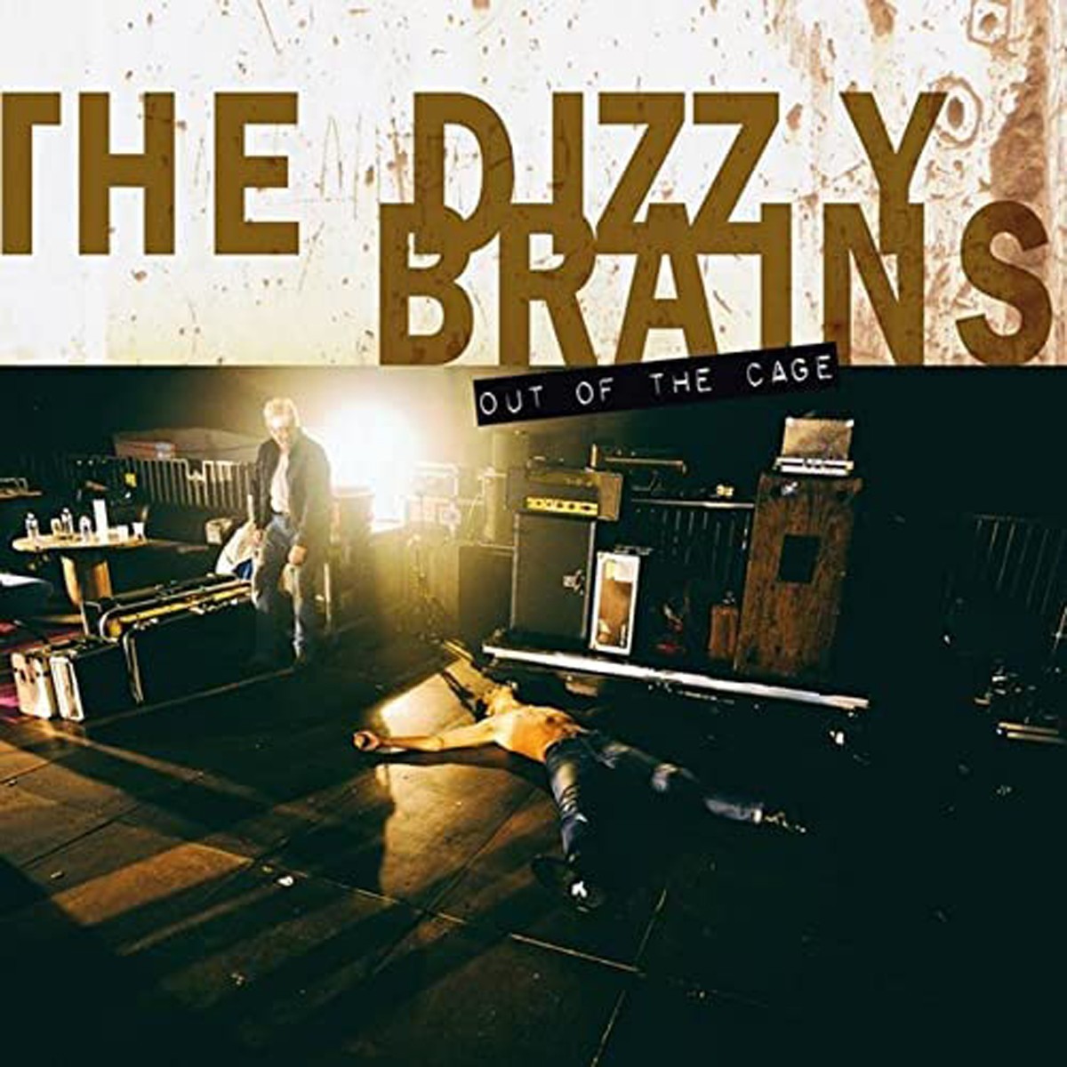 Dizzy Brains - Out Of The Cage