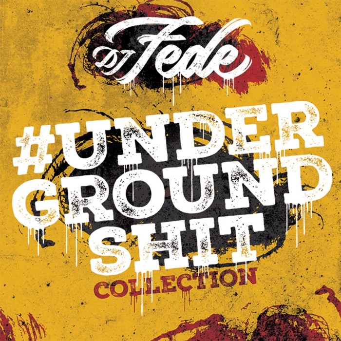 DJ Fede Feat. Italian Rappers - Underground Shit Collection