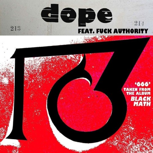Dope feat. Fuck Authority - 666 / 1381