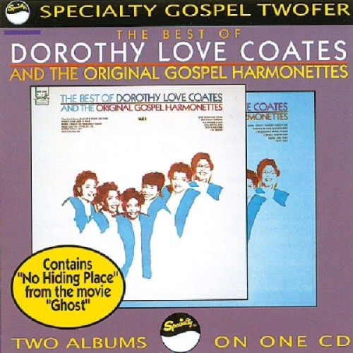 Dorothy Love Coates & The Original Gospel Harmonettes - Best Of Dorothy Love Coates