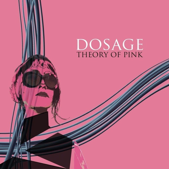 Dosage - Theory Of Pink