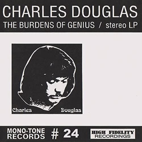 Charles Douglas - Burdens Of Genius