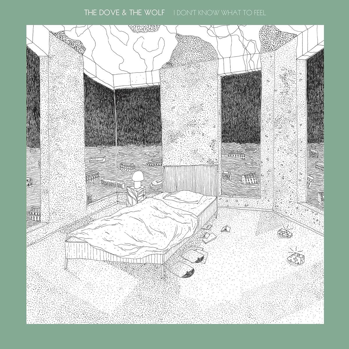 The Dove & The Wolf - I Don't  Know What To Feel