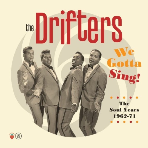Drifters - We Gotta Sing - The Soul Years 1962-1971