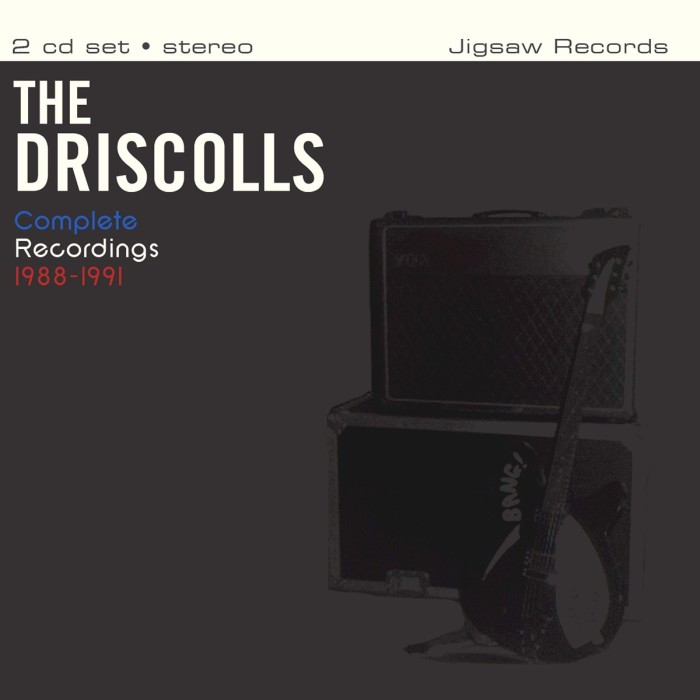 Driscolls - Complete Recordings 1988-1991