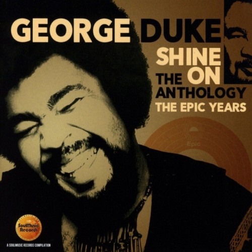 George Duke - Shine On - The Anthology: The Epic Years 1977-1984