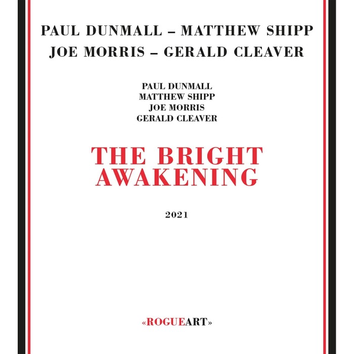 Paul Dunmall & Matthew Shipp & Joe Morris & Gerald Cleaver - Bright Awakening
