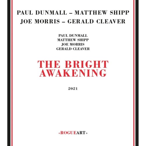 Paul Dunmall & Matthew Shipp & Joe Morris & Gerald Cleaver - Bright Awakening