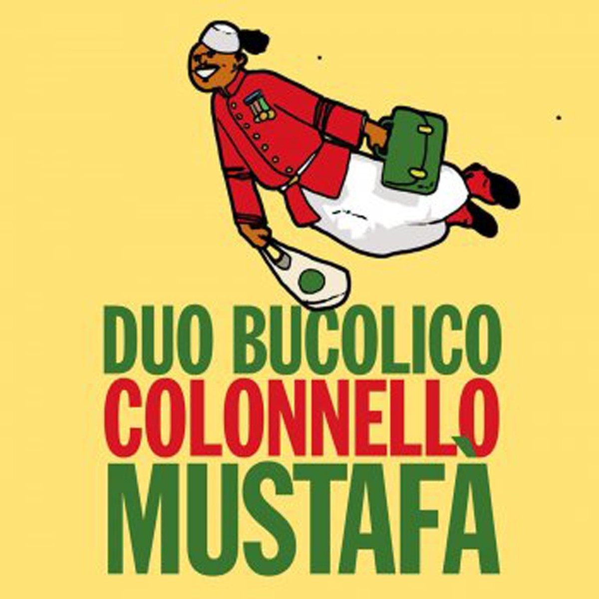 Duo Bucolico - Cantautorato Illogico / Colonnello Mustafa