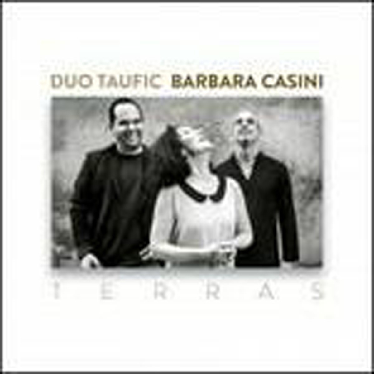 Duo Taufic & Barbara Casi - Terras