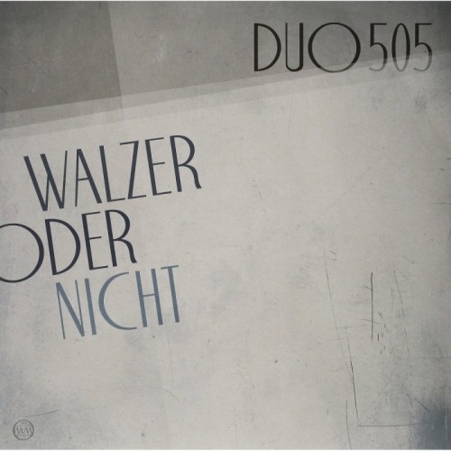 Duo505 - Walzer Oder Nicht