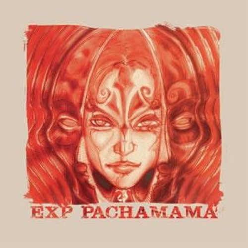E.X.P. - Pachamama (Red Vinyl)