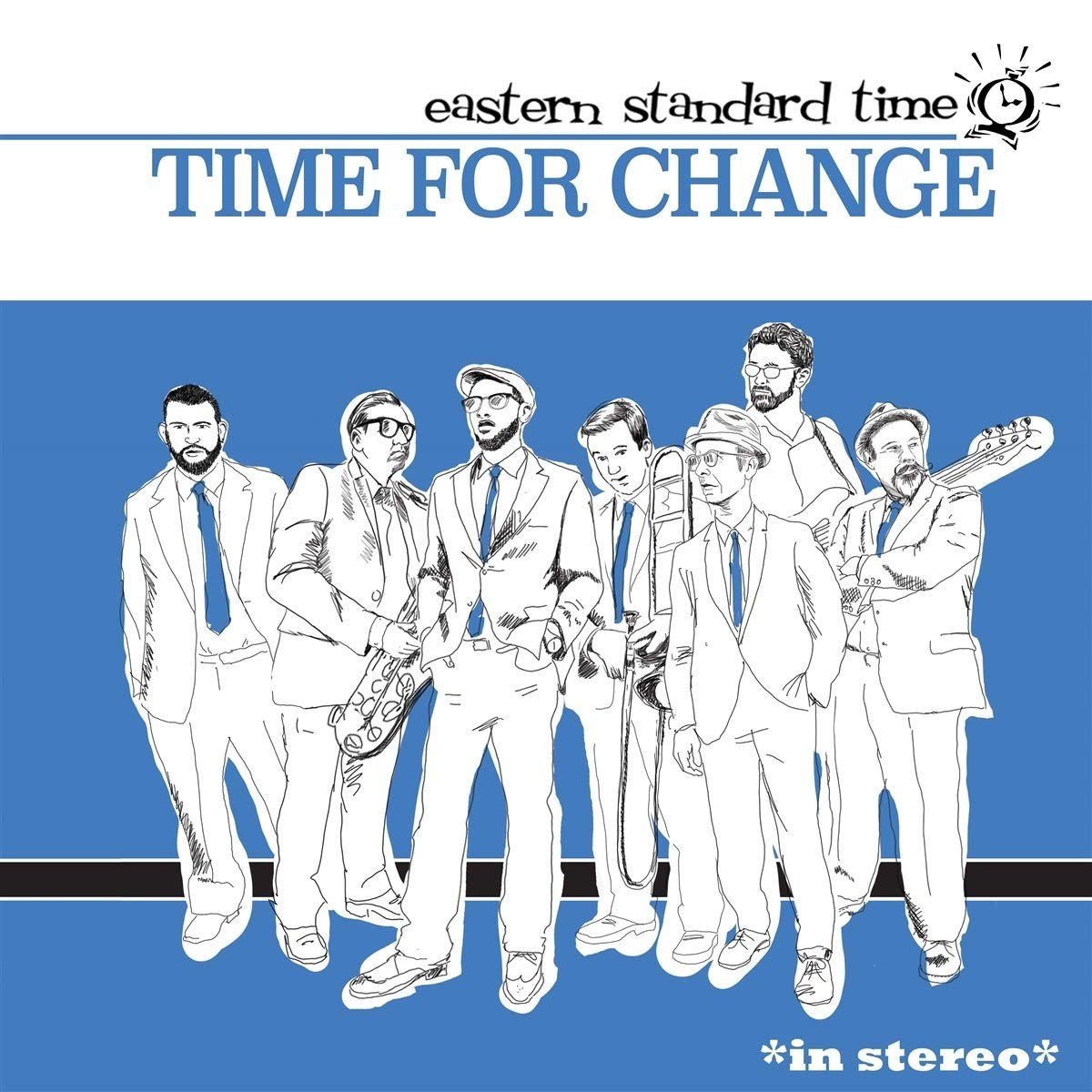 Eastern Standard Time - Time For Change