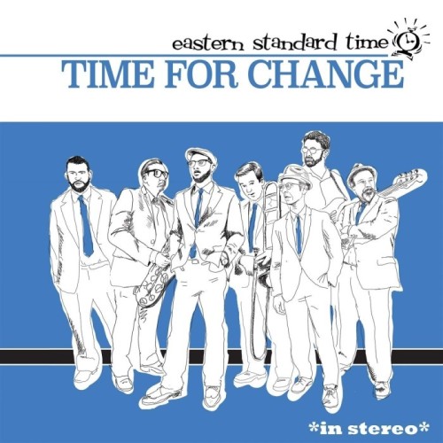 Eastern Standard Time - Time For Change