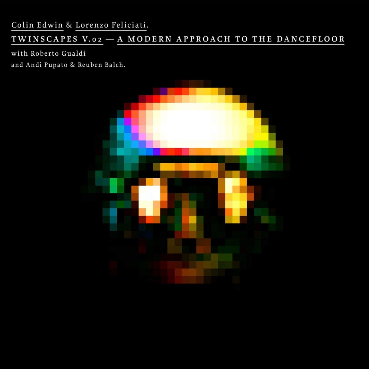 Colin Edwin & Lorenzo Feliciati - Twinscapes Vol.2 - A Modern Approach To The Dancefloor