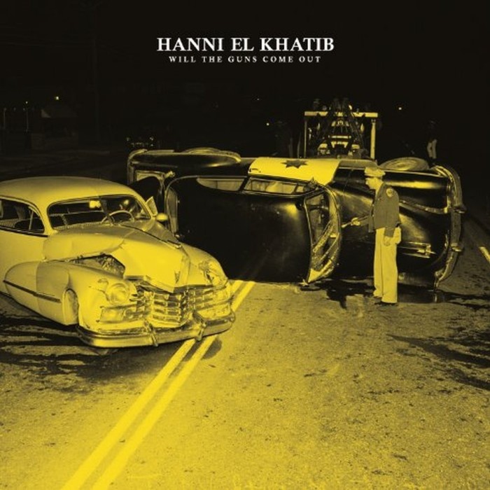 Hanni El Khatib - Will The Guns Come Out