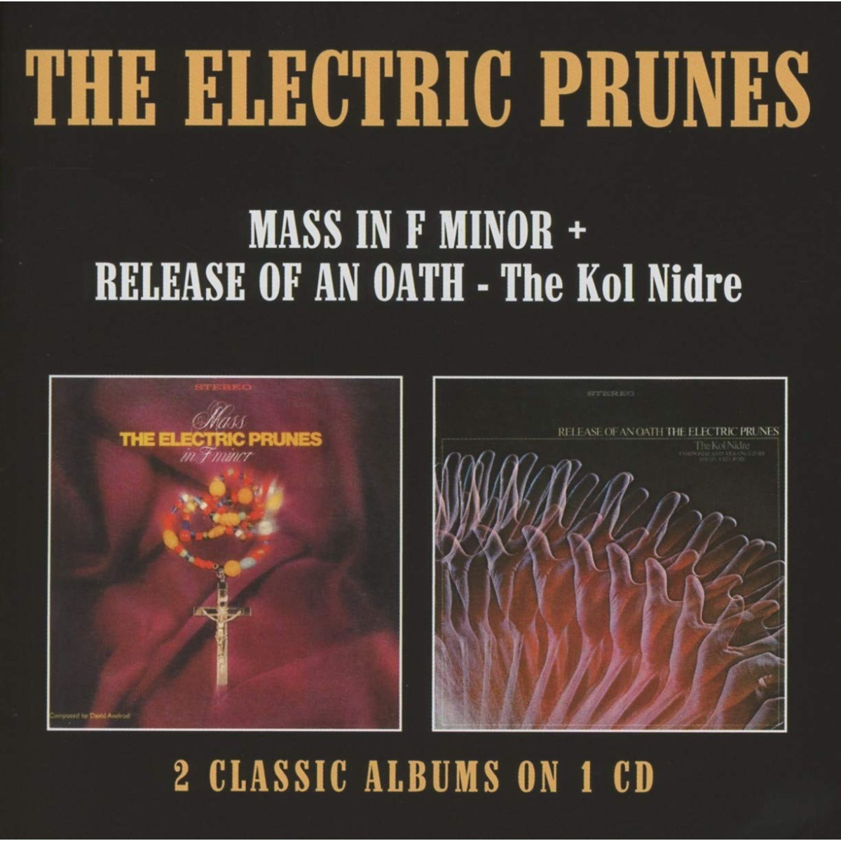 Electric Prunes - Mass In F Minor / Release Of An Oath The Kol Nidre