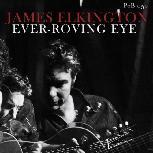 James Elkington - Ever-Roving Eye (Green Glass Vinyl)