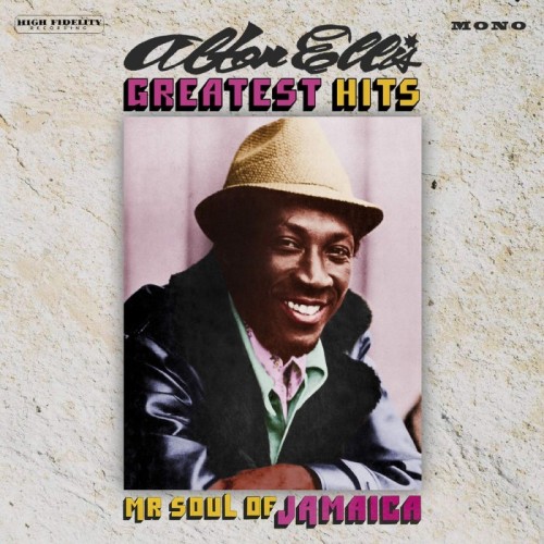 Alton Ellis - Greatest Hits - Mr Soul Of Jamaica (Expanded Edition)