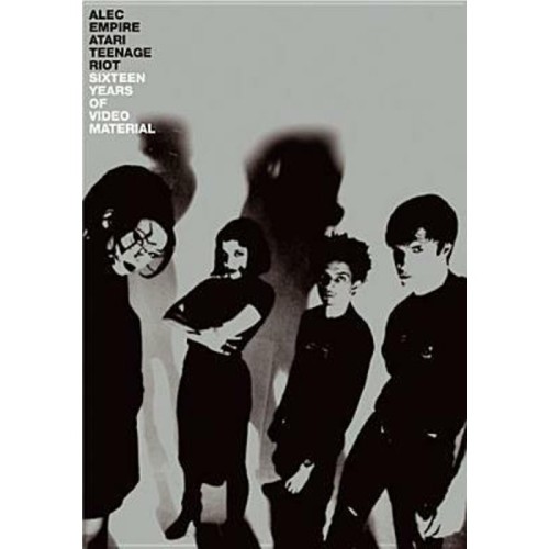 Alec Empire & Atari Teenage Riot - Alec Empire And Atari Teenage Riot - Sixteen Years Of Video Material