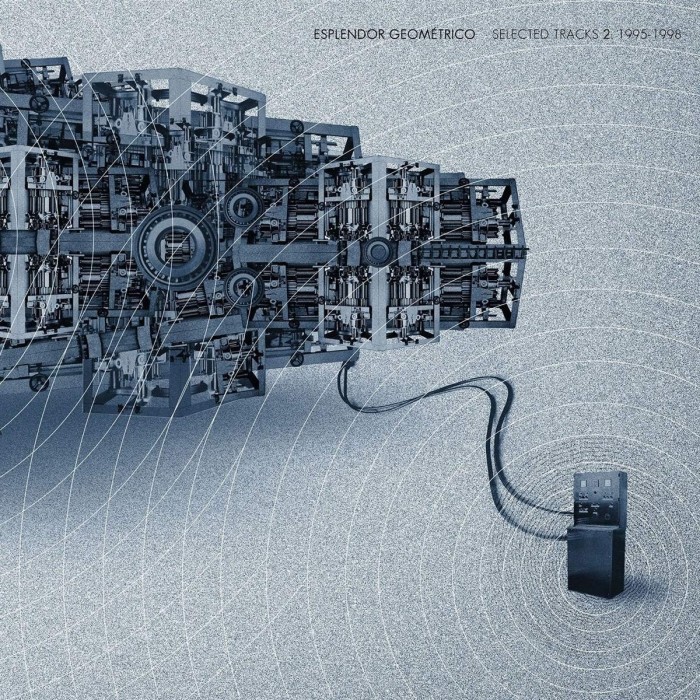 Esplendor Geometrico - Selected Tracks 2. 1995-1998