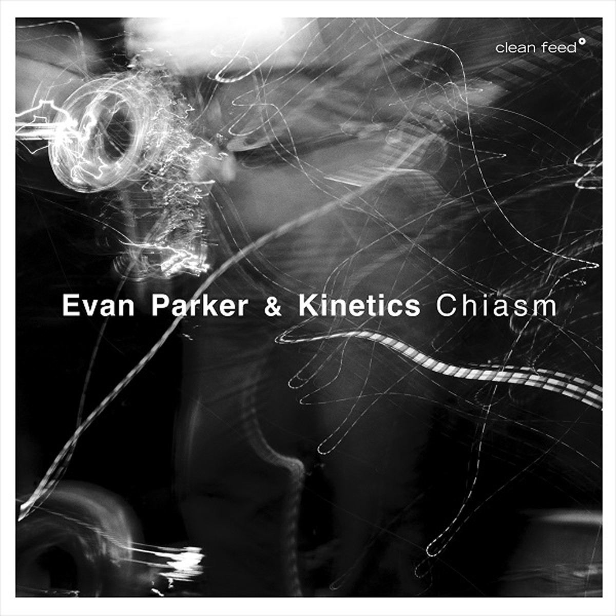 Evan Parker & Kinetics - Chiasm