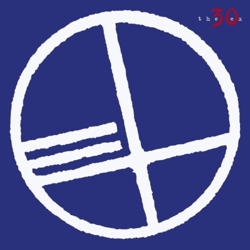 The Ex - 30 Years Of The Ex - Compilation
