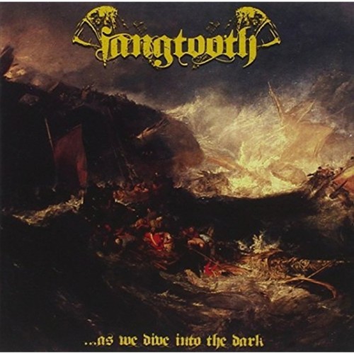 Fangtooth - As We Dive Into The Dark