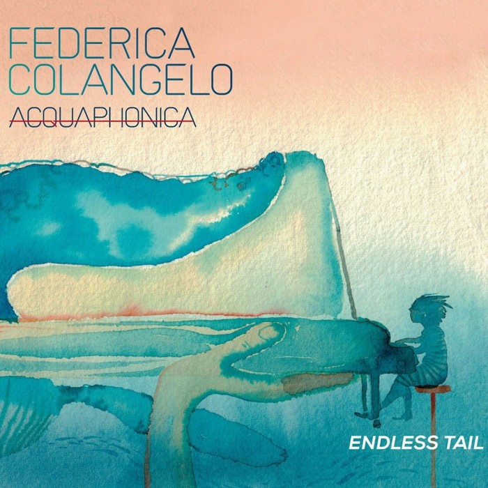 Federica Colangelo, Acquaphonica - Endless Tail