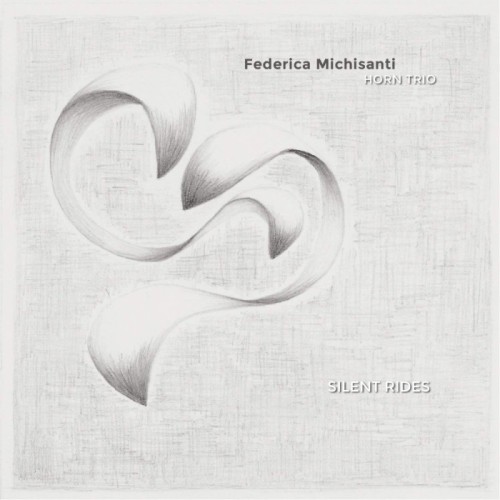 Federica Michisanti Horn Trio - Silent Rides