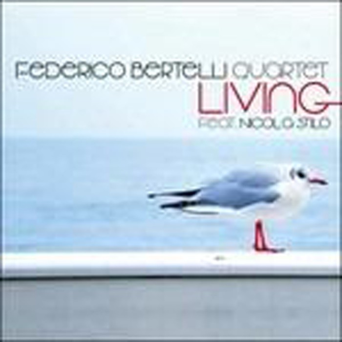 Federico Bertelli Quartet - Living