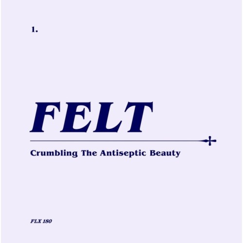 Felt - Crumbling The Antiseptic Beauty (Remastered Cd & 7″ Vinyl Box Set)