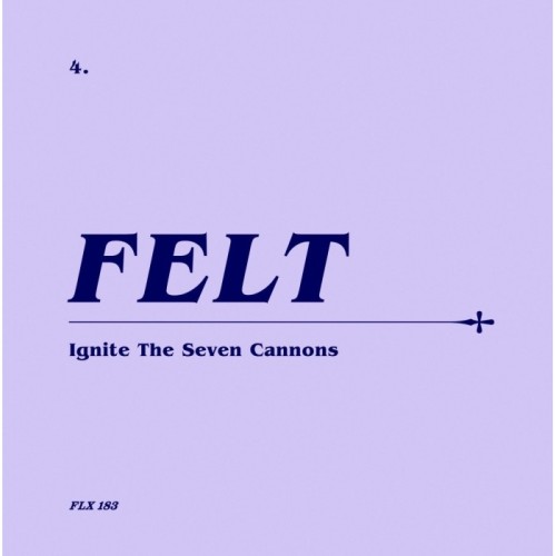 Felt - Ignite The Seven Cannons (Remastered Cd & 7 Vinyl Boxset)