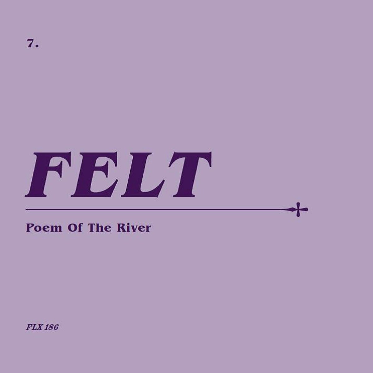 Felt - Poem Of The River (Remastered Cd & 7 Vinyl Boxset)
