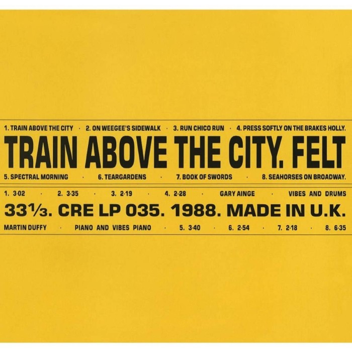 Felt - Train Above The City (Deluxe Remastered Gatefold Sleeve Vinyl)