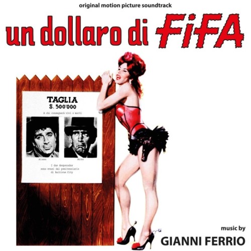 Gianni Ferrio - Un Dollaro Di Fifa