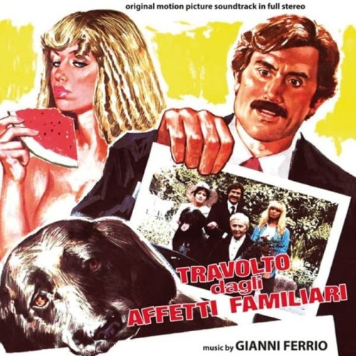 Gianni Ferrio - Travolto Dagli Affetti Familiari - Il Vizio Di Famiglia